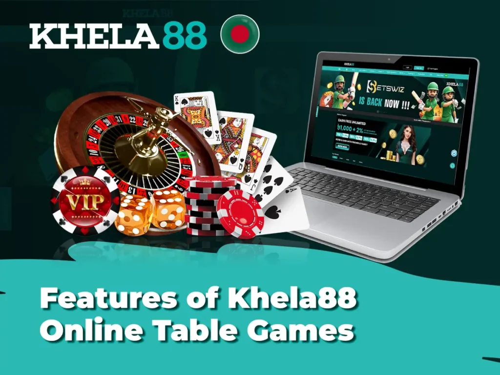 Features of Khela88 Online Table Games
