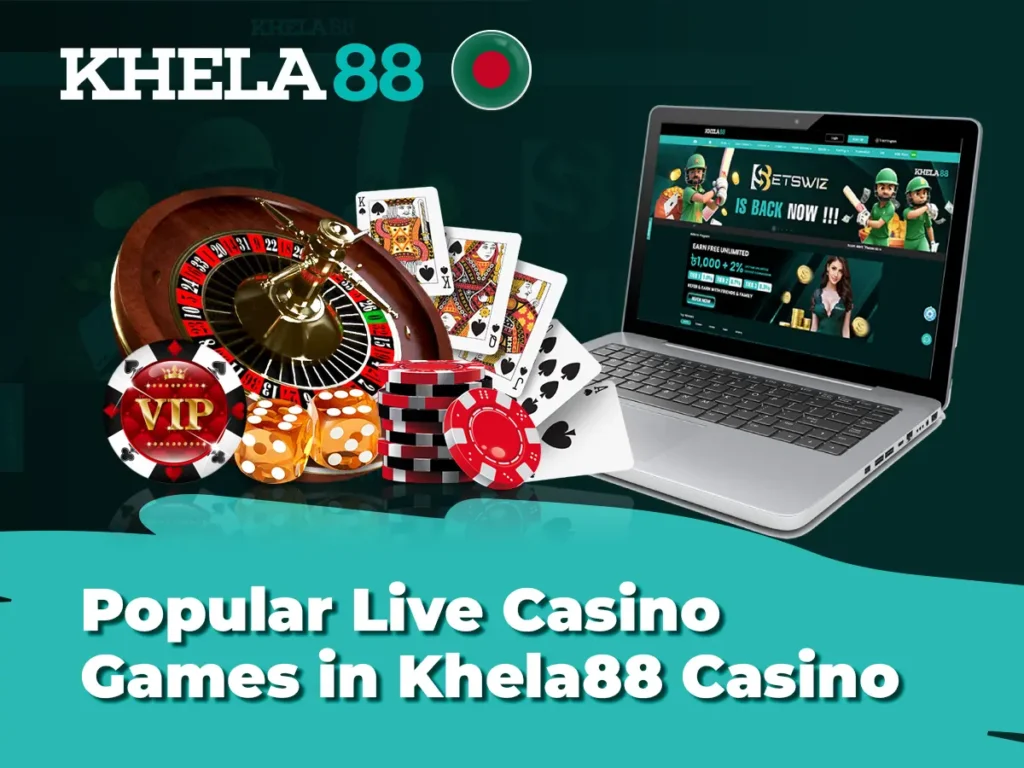 Popular Live Casino Games in Khela88 Casino