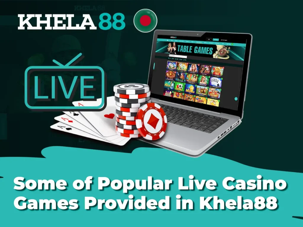 Some of Popular Live Casino Games Provided in Khela88 Bangladesh